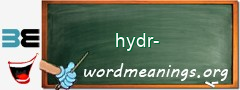 WordMeaning blackboard for hydr-